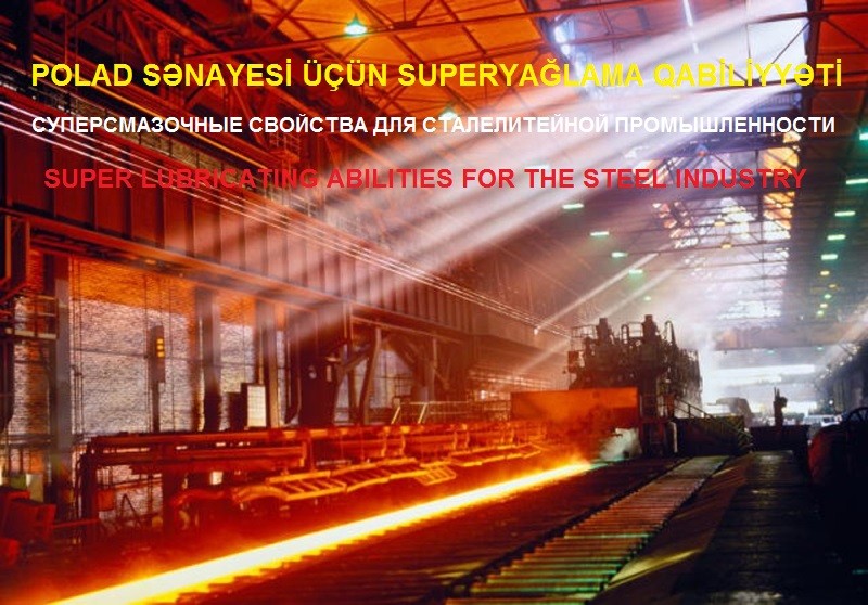 POLAD SƏNAYESİ ÜÇÜN SUPERYAĞLAMA QABİLİYYƏTİ